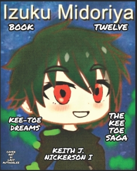 Paperback The Kee - Toe Saga: Book XII of 24 Book