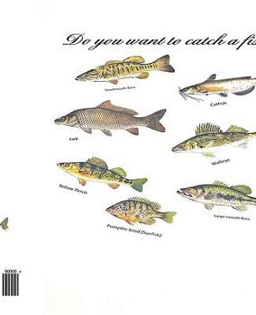 Paperback Do You Want to Catch a Fish? Book