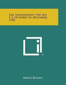 Paperback The Theosophist, V50, No. 1-3, October to December, 1928 Book