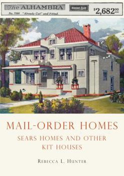 Paperback Mail-Order Homes: Sears Homes and Other Kit Houses Book