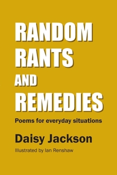 Paperback Random Rants and Remedies: Poems for everyday situations Book