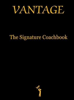 Hardcover Vantage: The Signature Coachbook Book