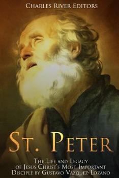 Paperback St. Peter: The Life and Legacy of Jesus Christ's Most Important Disciple Book