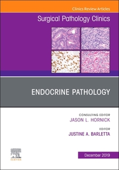 Hardcover Endocrine Pathology, an Issue of Surgical Pathology Clinics: Volume 12-4 Book