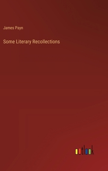 Hardcover Some Literary Recollections Book