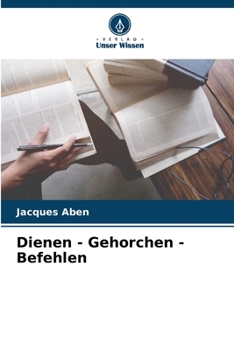 Paperback Dienen - Gehorchen - Befehlen [German] Book