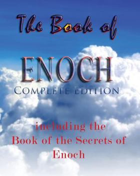 Paperback The Book Of Enoch, Complete Edition: Including The Book Of The Secrets Of Enoch Book