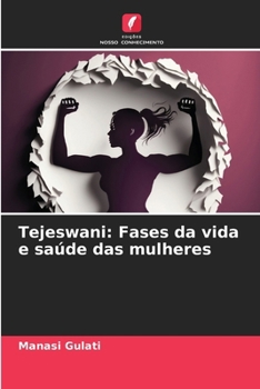 Paperback Tejeswani: Fases da vida e saúde das mulheres [Portuguese] Book