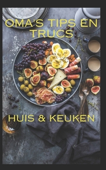 Paperback Oma's Tips En Trucs: Huis & Keuken [Dutch] Book