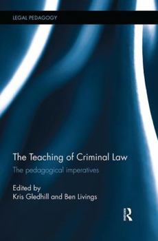 Paperback The Teaching of Criminal Law: The Pedagogical Imperatives Book