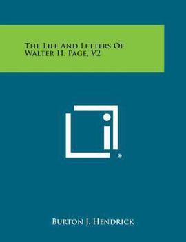 Paperback The Life and Letters of Walter H. Page, V2 Book