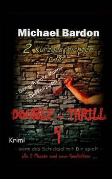 Paperback Double-Thrill 1: 2 Kurzgeschichten to go ... [German] Book