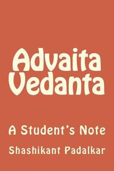 Paperback Advaita Vedanta: A Student's Note Book