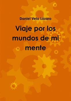 Paperback Viaje por los mundos de mi mente [Spanish] Book