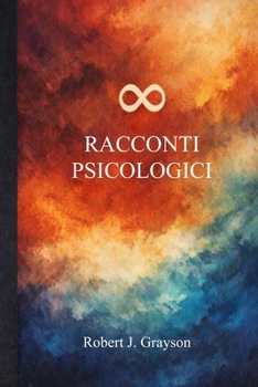 8 RACCONTI PSICOLOGICI (Italian Edition)