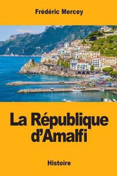 Paperback La République d'Amalfi [French] Book