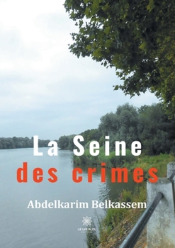 Paperback La Seine des crimes [French] Book