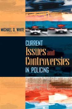 Paperback Current Issues and Controversies in Policing Book