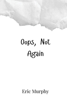 Paperback Oops, Not Again Book