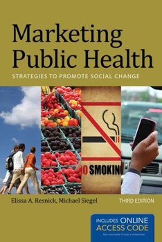Paperback Book Alone: Marketing Public Health: Strategies to Promote Social Change Book