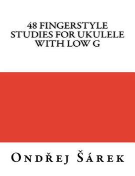 Paperback 48 Fingerstyle Studies for Ukulele with low G Book