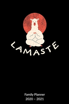 Paperback Lamaste. Family Planner 2020-2021: Alpaca Notebook with Lama Animal for Yoga, 6x9, Family Planner 2020-2021. Book