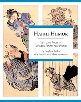 Paperback Haiku Humor: Wit and Folly in Japanese Poems and Prints Book