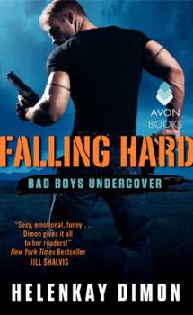 Mass Market Paperback Falling Hard: Bad Boys Undercover Book