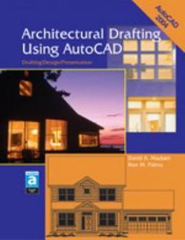 Hardcover Architectural Drafting Using AutoCAD: Drafting/Design/Presentation Book