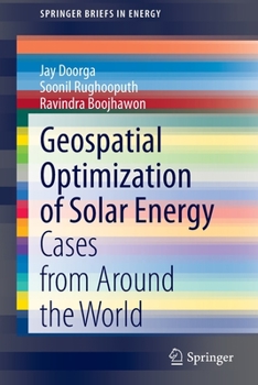 Paperback Geospatial Optimization of Solar Energy: Cases from Around the World Book