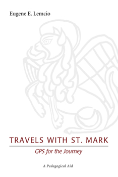 Paperback Travels with St. Mark: GPS for the Journey Book