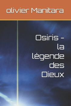 Paperback Osiris - la légende des Dieux [French] Book