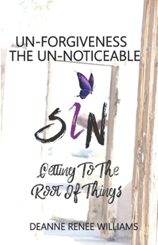 UnFORGIVENESS THE UnNOTICEABLE SIN