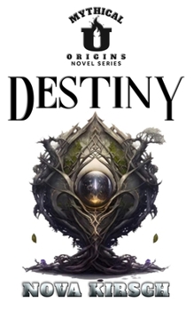 Paperback Destiny: Mythical University Origins Novel Series Book