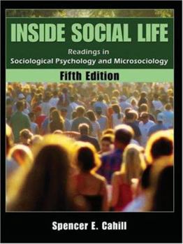 Paperback Inside Social Life: Readings in Sociological Psychology and Microsociology Book