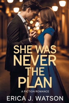 Paperback She Was Never the Plan: A Fiction Romance Book