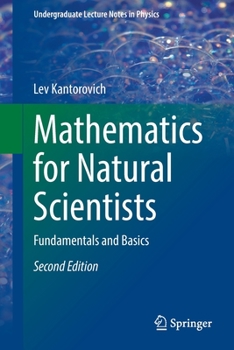 Paperback Mathematics for Natural Scientists: Fundamentals and Basics Book