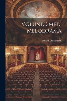 Paperback Vølund Smed, Melodrama [Danish] Book