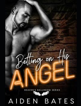 Paperback Betting On His Angel Book