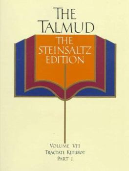 Hardcover The Talmud, the Steinsaltz Edition, Volume 7: Tractate Ketubot, Part 1 Book