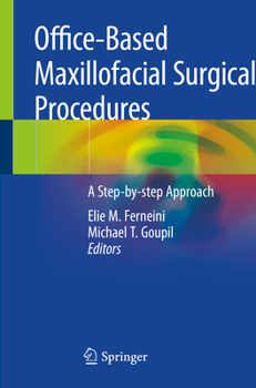 Paperback Office-Based Maxillofacial Surgical Procedures: A Step-By-Step Approach Book