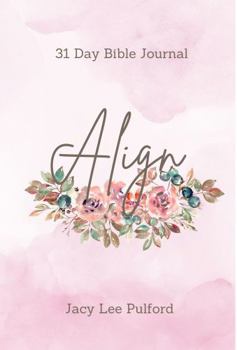 Paperback Align 31 Day Bible Journal Book