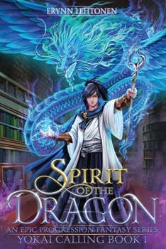 Paperback Spirit of the Dragon: An Epic Progression Fantasy Book