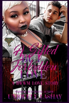 Paperback A Gifted but Forbidden Love: A BWWM Love Story Book