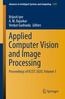 Paperback Applied Computer Vision and Image Processing: Proceedings of Iccet 2020, Volume 1 Book