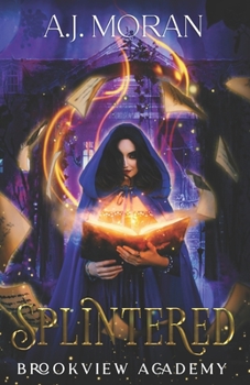 Paperback Splintered: Brookview Academy Book