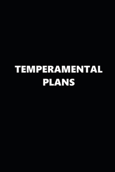2020 Daily Planner Funny Humorous Temperamental Plans 388 Pages: 2020 Planners Calendars Organizers Datebooks Appointment Books Agendas