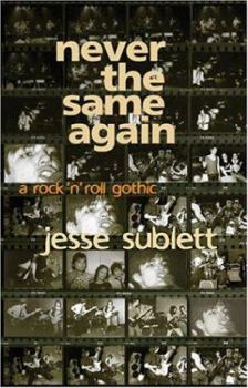 Hardcover Never the Same Again: A Rock 'n' Roll Gothic Book