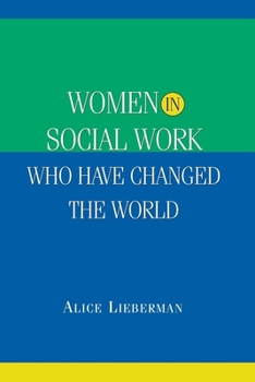 Paperback Women in Social Work Who Have Changed the World Book