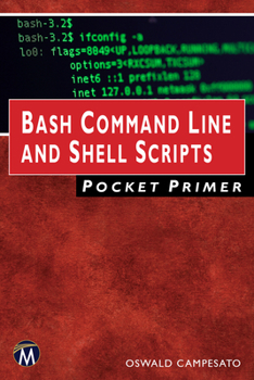 Paperback Bash Command Line and Shell Scripts Pocket Primer Book